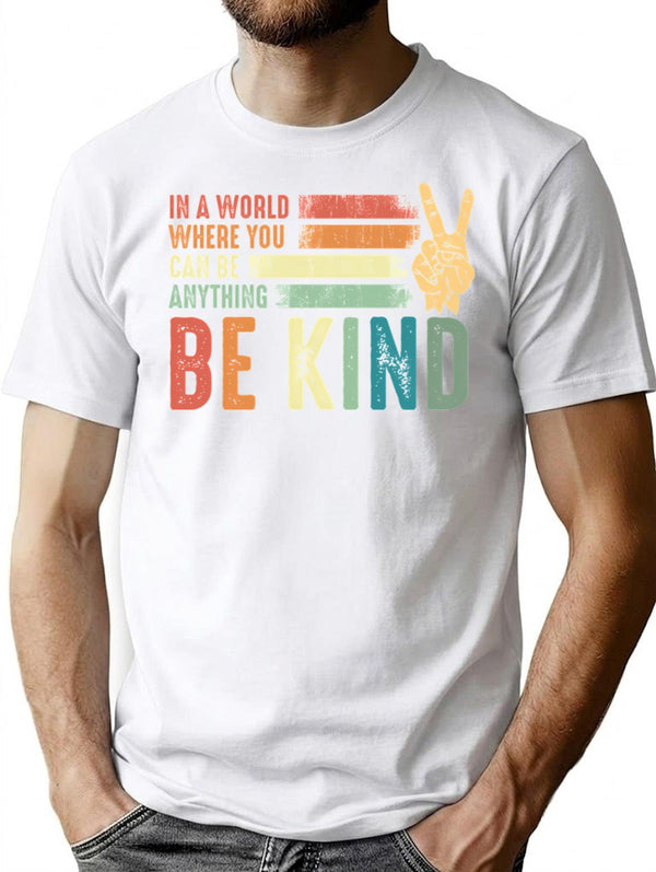 In A World Where You Can Be Anything Be Kind Kindness Inspirational Gifts Peace Hand Sign T-Shirt for Men & Women, T-Shirts Graphic Tee - White