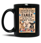 In This House Chihuahuas Are Part Of The Family - Chihuahua Butterfly Flower Black Coffee Mug