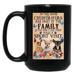 In This House Chihuahuas Are Part Of The Family - Chihuahua Butterfly Flower Black Coffee Mug