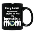Incredible Mom Valentine Tee Black Coffee Mug - Black