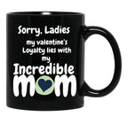 Incredible Mom Valentine Tee Black Coffee Mug - Black
