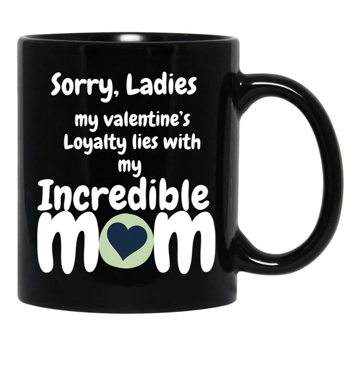 Incredible Mom Valentine Tee Black Coffee Mug - Black