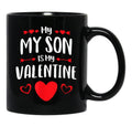 Is My Valentine (1) Black Coffee Mug - Black