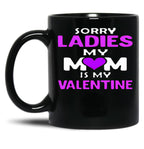 Is My Valentine Black Coffee Mug