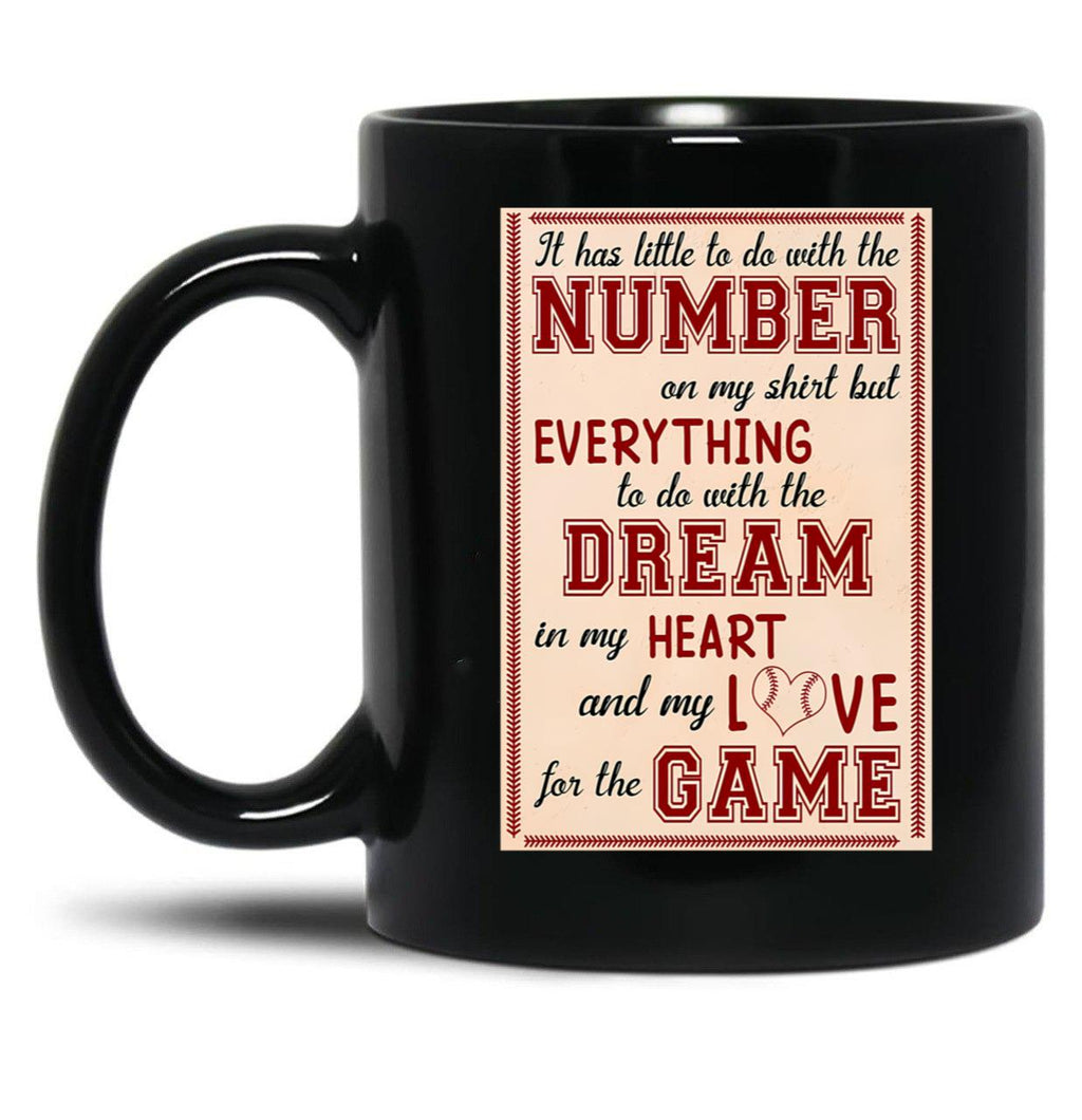 It Has Little To Do With The Number On My Mug But Everything To Do With The Dream In My Hearth And Black Coffee Mug