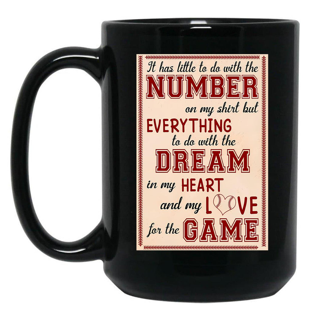 It Has Little To Do With The Number On My Mug But Everything To Do With The Dream In My Hearth And Black Coffee Mug