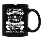 It Takes A Badass Mom To Be A Dad Too (1) Black Coffee Mug - Black