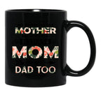 It Takes A Badass Mom To Be A Dad Too (2) Black Coffee Mug - Black