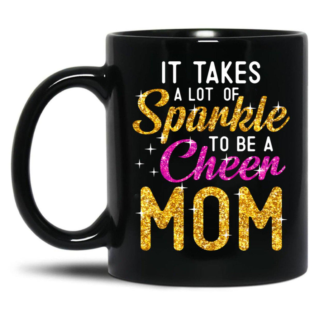 It Takes A Lot Of Sparkle To Be A Cheer Mom Cute Letters Black Coffee Mug