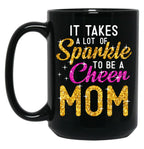 It Takes A Lot Of Sparkle To Be A Cheer Mom Cute Letters Black Coffee Mug