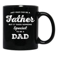 It Takes Someone Special To Be A Dad (1) Black Coffee Mug - Black