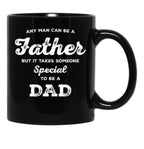 It Takes Someone Special To Be A Dad (1) Black Coffee Mug - Black