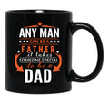 It Takes Someone Special To Be A Dad Black Coffee Mug - Black