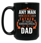 It Takes Someone Special To Be A Dad Black Coffee Mug