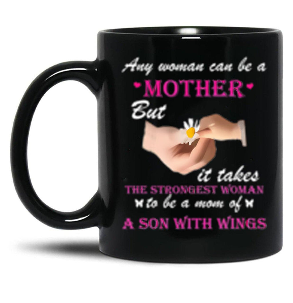 It Takes The Strongest Woman To Be A Mom A Son With Wings Black Coffee Mug
