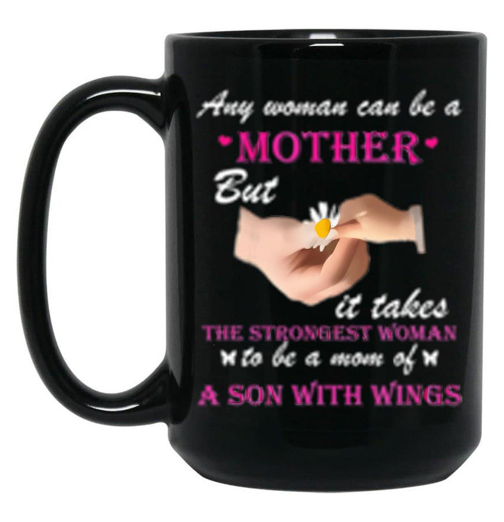 It Takes The Strongest Woman To Be A Mom A Son With Wings Black Coffee Mug