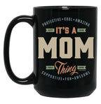 It'S A Mom Ting Black Coffee Mug