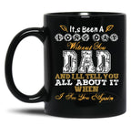 It'S Been A Long Day Without You Dad (1) Black Coffee Mug