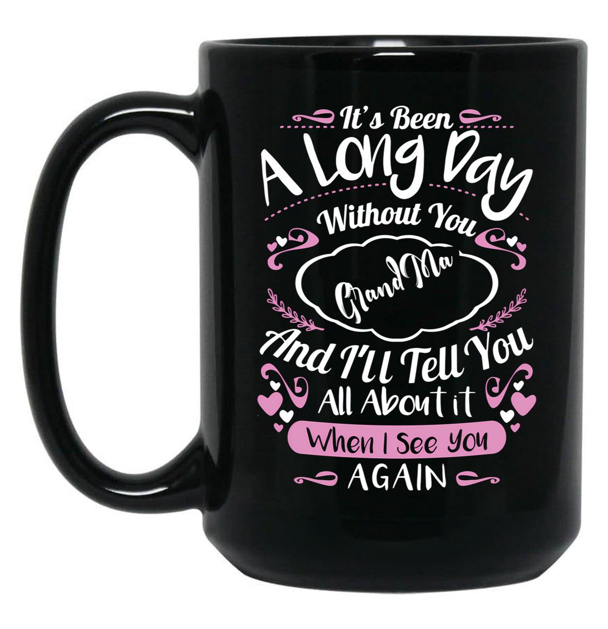 It'S Been A Long Day Black Coffee Mug