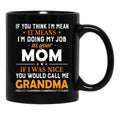 It'S Called Being A Mom Black Coffee Mug - Black