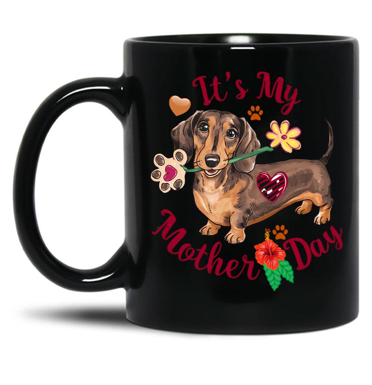It'S My Mother'S Day Dachshund Dog Black Coffee Mug
