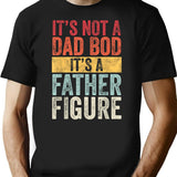 It'S Not A Dad Bod It'S A Father Figure Funny Retro Vintage T-Shirt for Men & Women, T-Shirts Graphic Tee - Black