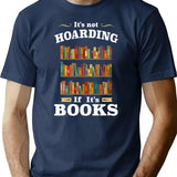 It'S Not Hoarding If It'S Books T-Shirt for Men & Women, T-Shirts Graphic Tee - Navy