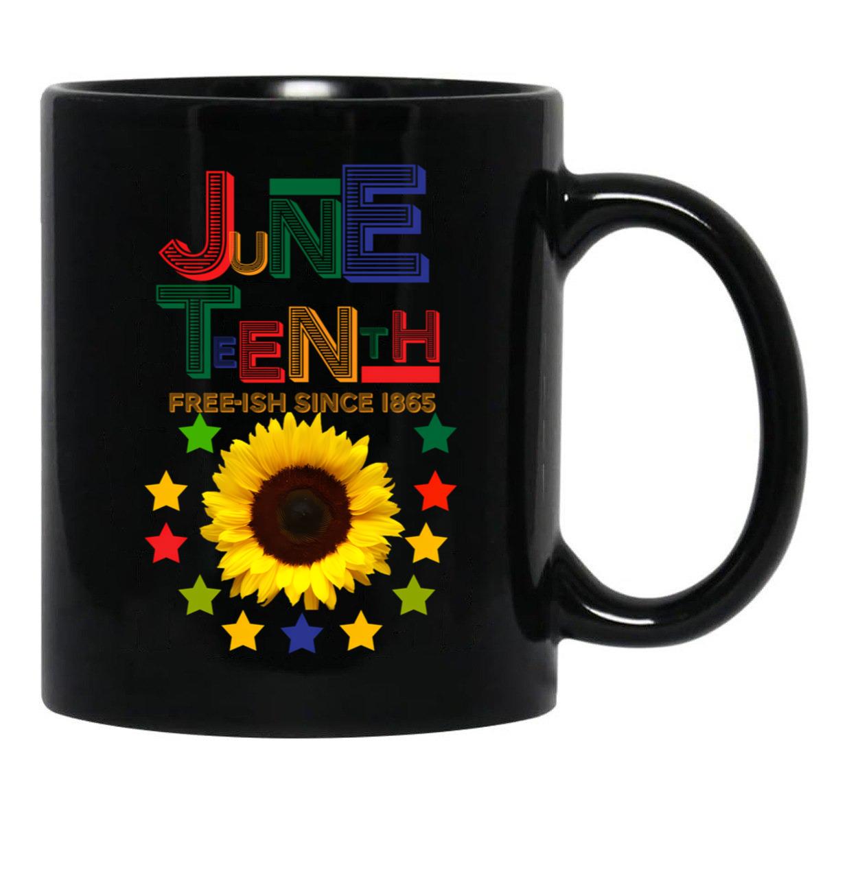 It'S The Juneteenth For Me Free-Ish Since 1865 Independence Black Coffee Mug - Black