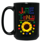 It'S The Juneteenth For Me Free-Ish Since 1865 Independence Black Coffee Mug