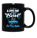 It_S Been A Long Day Without You My Son Black Coffee Mug - Black