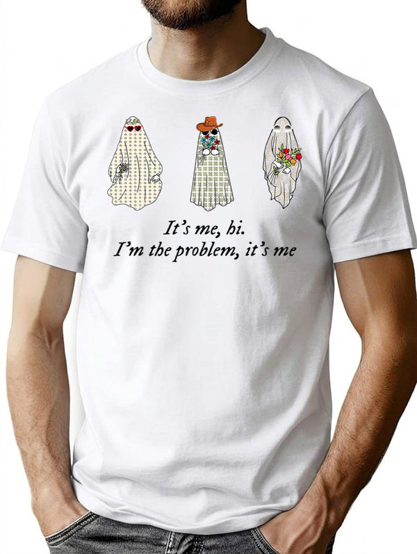 Its Me Hi Im The Problem T-Shirt for Men & Women, T-Shirts Graphic Tee - White