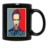 Its Never Lupus House Md Black Coffee Mug, Gift Coffee Mug - Black