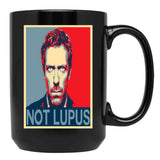 Its Never Lupus House Md Black Coffee Mug, Gift Coffee Mug