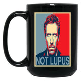 Its Never Lupus House Md Black Coffee Mug, Gift Coffee Mug