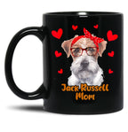 Jack Rusell Mom Valentines Day Dog Mom Mother Day Black Coffee Mug