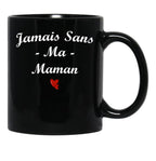 Jamais Sans Ma Maman Black Coffee Mug - Black