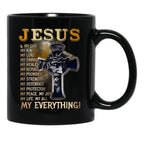 Jesus Is My God My King My Lord My Savior Black Coffee Mug - Black