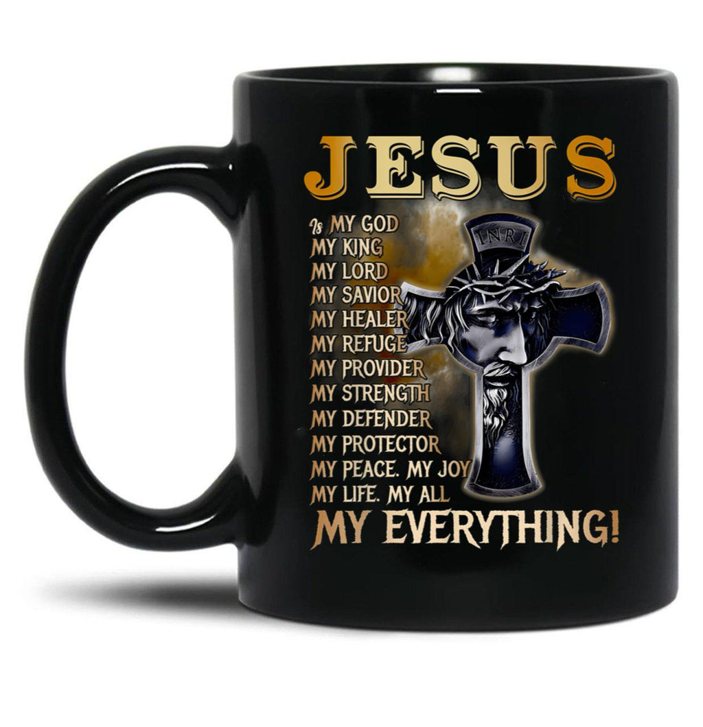 Jesus Is My God My King My Lord My Savior Black Coffee Mug
