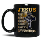 Jesus Is My God My King My Lord My Savior Black Coffee Mug