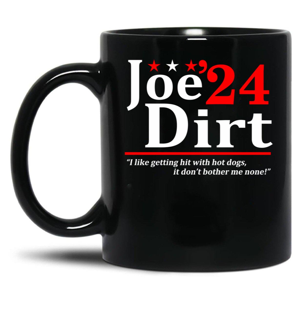Joe Dirt 2024 Election - Funny Elect For President Movie Show Black Coffee Mug