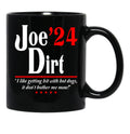 Joe Dirt 24 President Black Coffee Mug - Black
