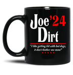 Joe Dirt 24 President Black Coffee Mug