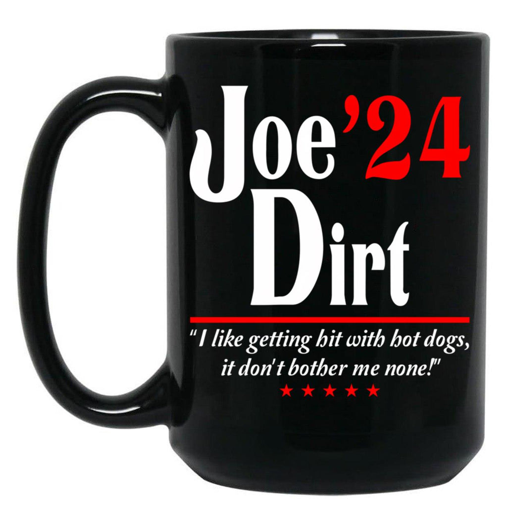 Joe Dirt 24 President Black Coffee Mug
