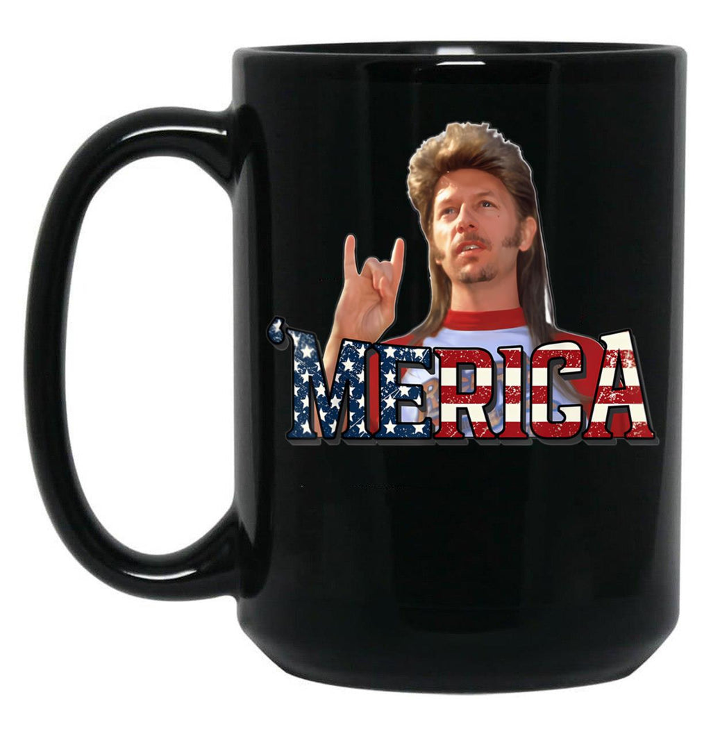 Joe Dirt 4Th Of July Merica Black Coffee Mug