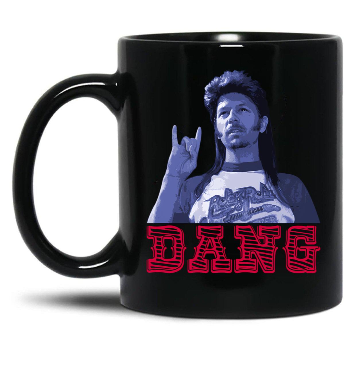 Joe Dirt Dang Funny Black Coffee Mug