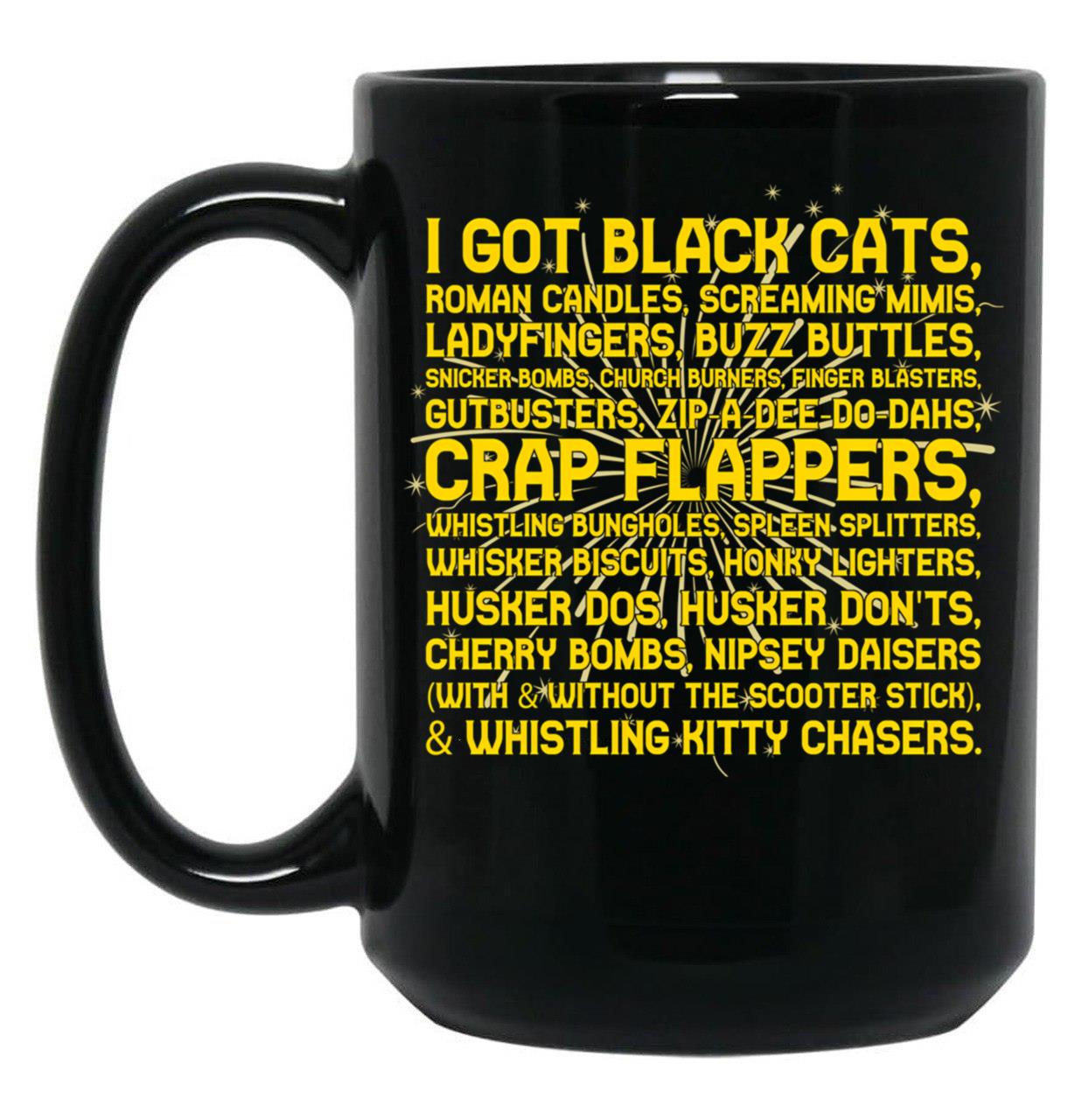Joe Dirt Got Black Cats Black Coffee Mug