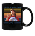Joe Dirt Life'S A Garden Dig It Vintage Retro Gift Black Coffee Mug - Black