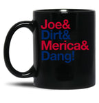 Joe Dirt Merica Dang Usa Text Black Coffee Mug