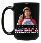 Joe Dirt Merica Fourth Of July Usa Funny America 4Th Of July Lifes A Garden Dig It Keep On Keepin Black Coffee Mug
