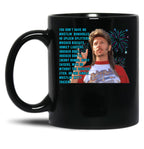 Joe Dirt Quote Fireworks Black Coffee Mug